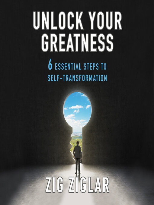 Title details for Unlock Your Greatness by Zig Ziglar - Available